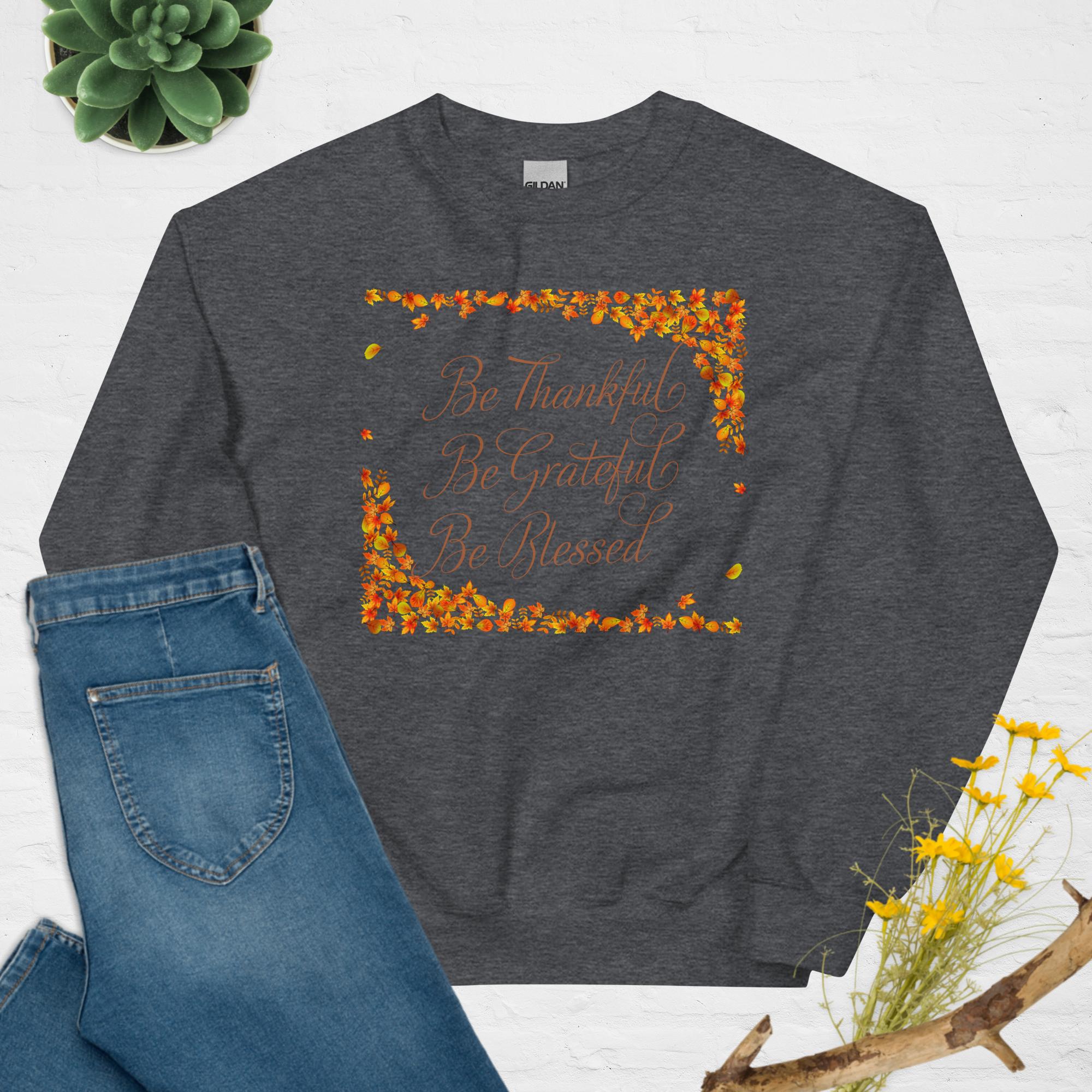 Be Thankful Fall Graphic Sweatshirt